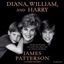 Diana, William, and Harry by James Patterson