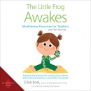 The Little Frog Awakes by Eline Snel