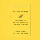 Liturgies for Hope by Audrey Elledge