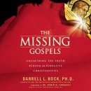 The Missing Gospels by Darrell Bock