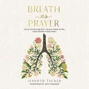 Breath as Prayer by Jennifer Tucker