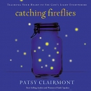 Catching Fireflies by Patsy Clairmont