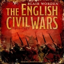 The English Civil Wars: 1640-1660 by Blair Worden