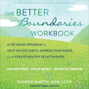 The Better Boundaries Workbook by Sharon MartinW