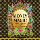 Money Magic by Jessie Susannah Karnatz