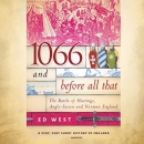 1066 and Before All That by Ed West