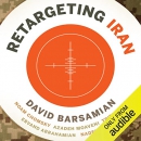 ReTargeting Iran by David Barsamian