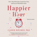 Happier Hour by Cassie Holmes