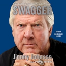 Swagger: Super Bowls, Brass Balls, and Footballs - A Memoir by Jimmy Johnson