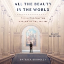 All the Beauty in the World by Patrick Bringley