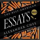 The Best American Essays 2022 by Alexander Chee