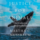 Justice for Animals: Our Collective Responsibility by Martha Nussbaum