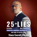 25 Lies by Vince Everett Ellison