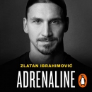 Adrenaline: My Untold Stories by Zlatan Ibrahimovic