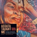 Assata Taught Me by Donna Murch