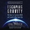 Escaping Gravity by Lori Garver