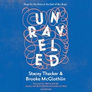 Unraveled: Hope for the Mom at the End of Her Rope by Stacey Thacker