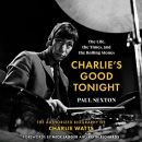Charlie's Good Tonight by Paul Sexton