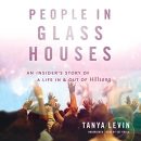People in Glass Houses by Tanya Levin