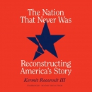 The Nation That Never Was by Kermit Roosevelt