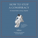 How to Stop a Conspiracy by Sallust