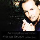 The Prodigal Comes Home by Michael English