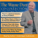 The Wayne Dyer Collection by Wayne Dyer