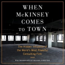 When McKinsey Comes to Town by Walt Bogdanich