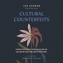 Cultural Counterfeits by Jen Oshman