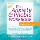 The Anxiety and Phobia Workbook by Edmund Bourne
