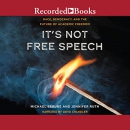 It's Not Free Speech by Michael Berube