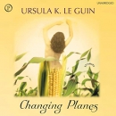 Changing Planes by Ursula Le Guin