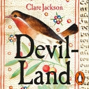 Devil-Land: England Under Siege, 1588-1688 by Clare Jackson