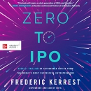 Zero to IPO by Frederic Kerrest