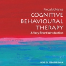 Cognitive Behavioural Therapy: A Very Short Introduction by Freda McManus