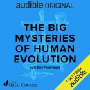 The Big Mysteries of Human Evolution by Elen Feuerriegel