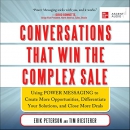 Conversations That Win the Complex Sale by Erik Peterson