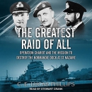 The Greatest Raid of All by C.E. Lucas Phillips