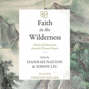 Faith in the Wilderness by Hannah Nation