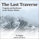 The Last Traverse by Ty Gagne