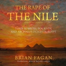 The Rape of the Nile by Brian M. Fagan