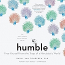 Humble: Free Yourself from the Traps of a Narcissistic World by Daryl R. Van Tongeren