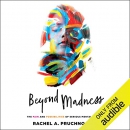 Beyond Madness by Rachel A. Pruchno