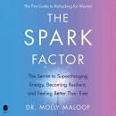 The Spark Factor by Molly Maloof