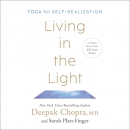 Living in the Light: Yoga for Self-Realization by Deepak Chopra