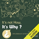 It's Not How It's Why by Ranjit Samal