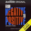 From Negative to Positive by Pitbull