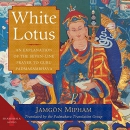 White Lotus by Jamgon Mipham