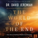 The World of the End by David Jeremiah