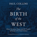 The Birth of the West by Paul Collins